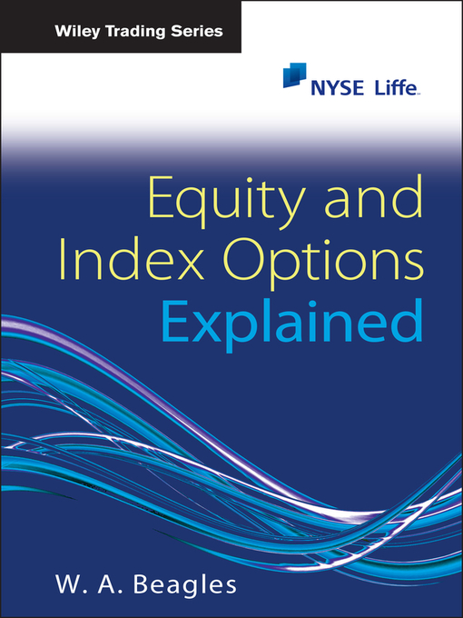 Title details for Equity and Index Options Explained by W. A. Beagles - Wait list